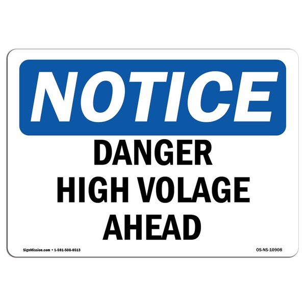 Safety Sign, OSHA Notice, 18" Height, 24" Width, Aluminum, Danger High Voltage Above Sign, Landscape
